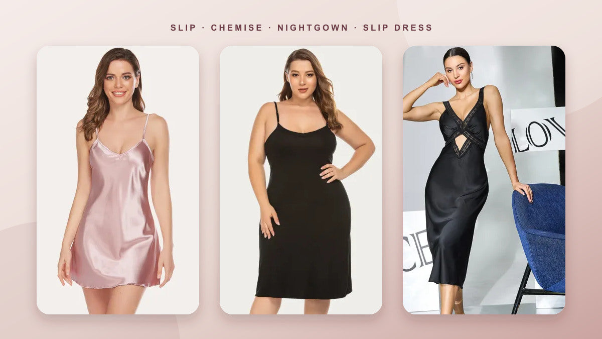 Slip, Chemise, Nightgown, or Slip Dress? How the Terms Overlap